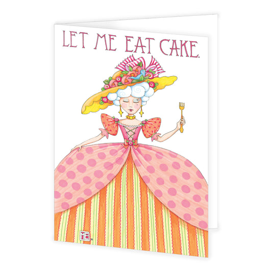 Let Me Eat Cake Greeting Cards